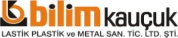Bilim Kauçuk Lastik Plastik ve Metal Sanayi Ticaret Ltd. Şti.