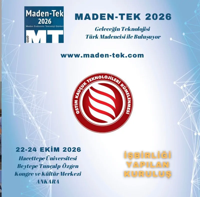 OSTİM Kauçuk Teknolojileri Kümelenmesi, MADEN-TEK 2026’nın "İşbirliği Yapılan Kuruluşu" Oldu!