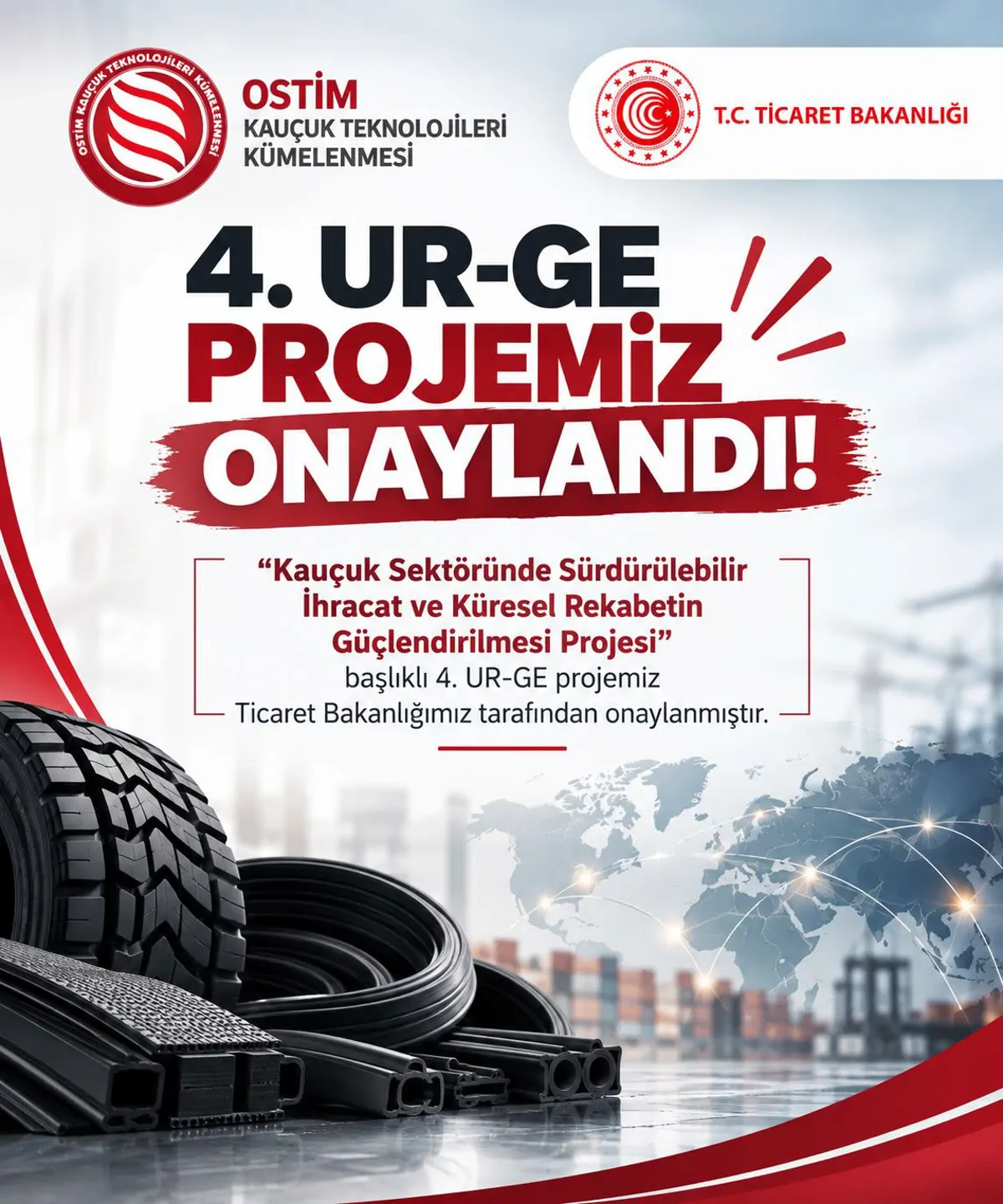 OSTİM Kauçuk Teknolojileri Kümelenmesi’nin 4. UR-GE Projesi Onaylandı
